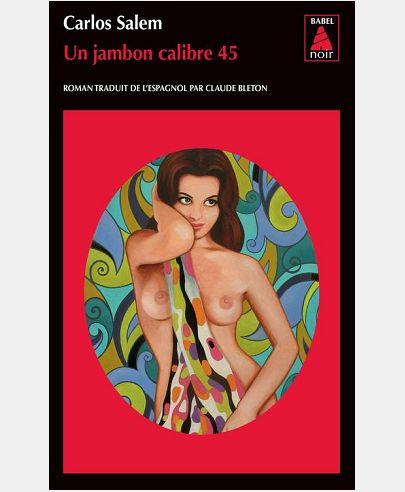 UN JAMBON CALIBRE 45 BABEL NOIR 126