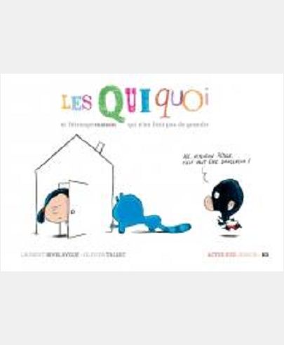 LES QUIQUOI ET L'ETRANGE MAISON QUI N'EN FINIT PAS DE GRANDIR