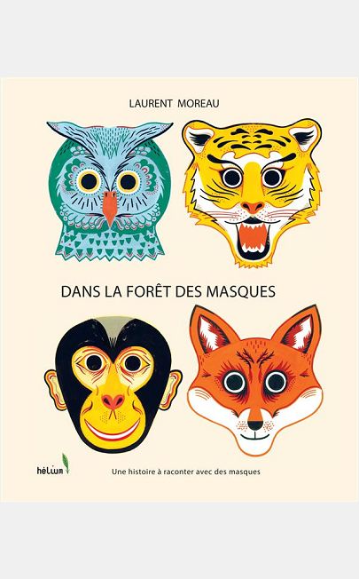DANS LA FORET DES MASQUES