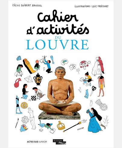 CAHIER D'ACTIVITES DU LOUVRE