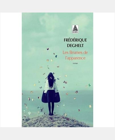 LES BRUMES DE L'APPARENCE BABEL 1324