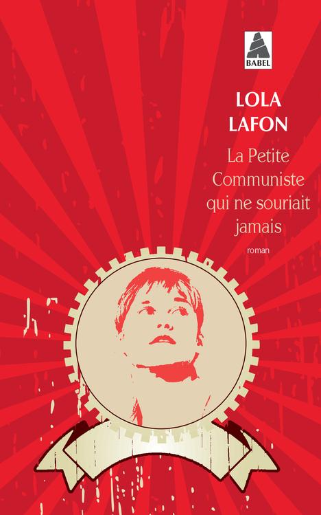 LA PETITE COMMUNISTE QUI NE SOURIAIT JAMAIS