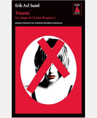 TRAUMA BABEL NOIR 132 - LES VISAGES DE VICTORIA BERGMAN 2