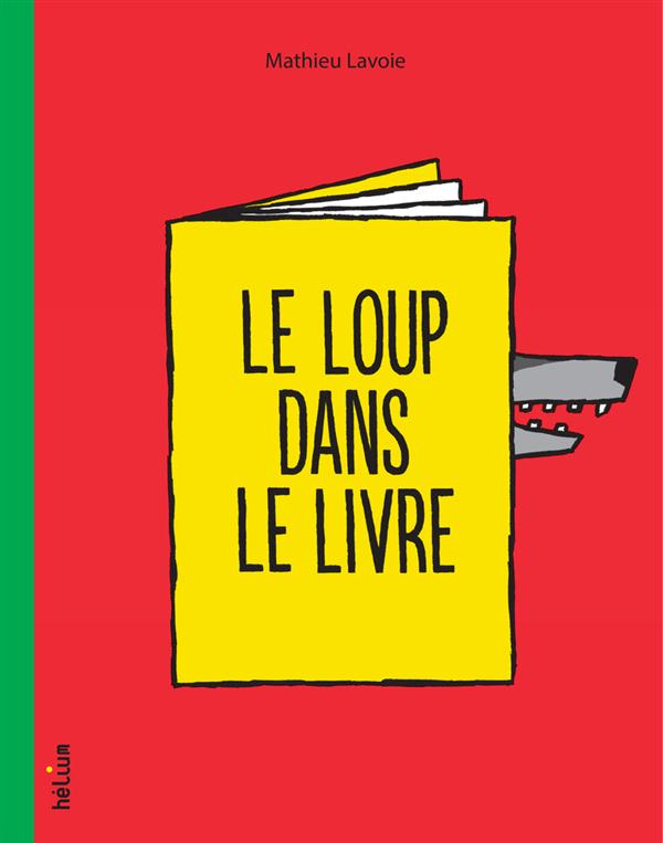 LOUP DANS LE LIVRE (LE)