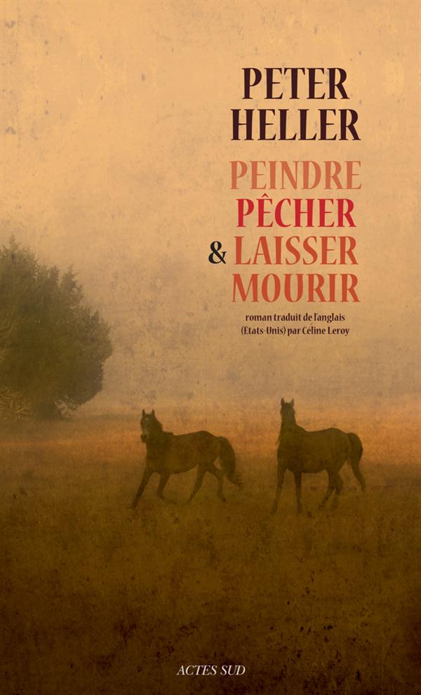 PEINDRE, PECHER ET LAISSER MOURIR