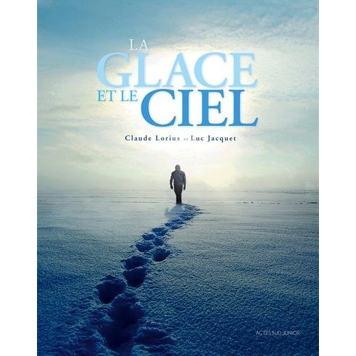 LA GLACE ET LE CIEL