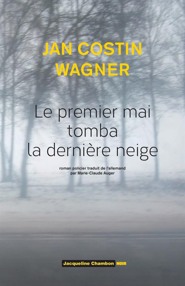 LE PREMIER MAI TOMBA LA DERNIERE NEIGE