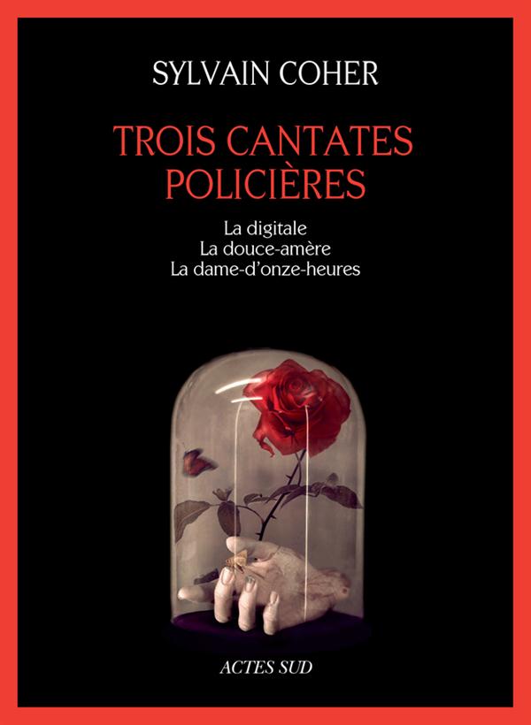 TROIS CANTATES POLICIERES