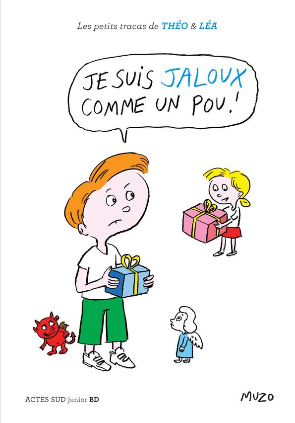 JE SUIS JALOUX COMME UN POUX !