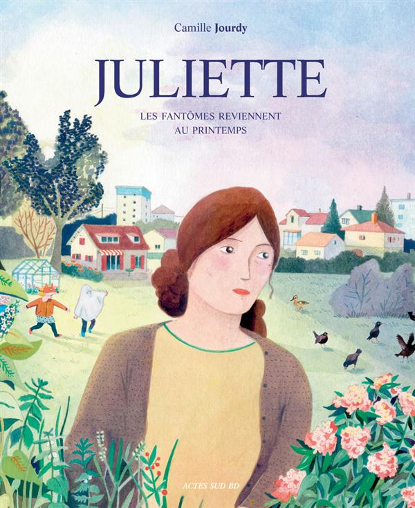 JULIETTE - LES FANTOMES REVIENNENT AU PRINTEMPS
