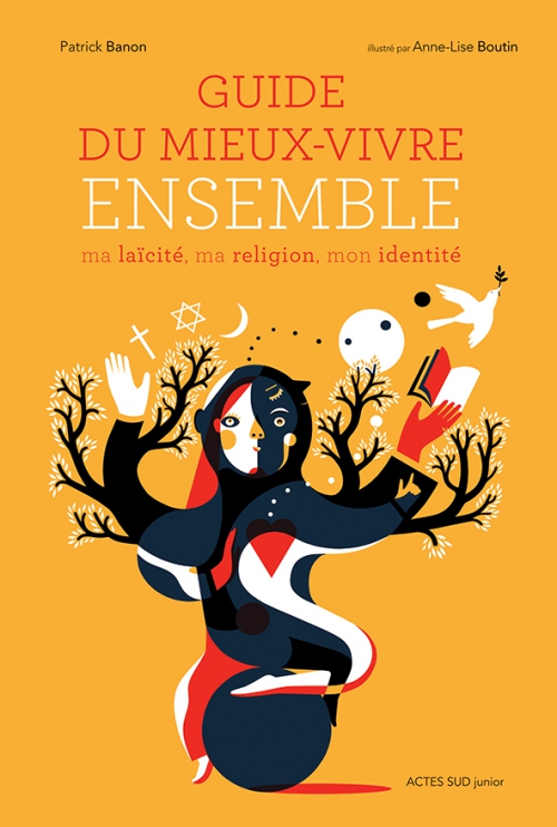 GUIDE DU MIEUX-VIVRE ENSEMBLE - MA LAICITE, MA RELIGION, MON IDENTITE