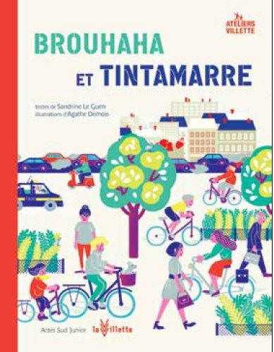 BROUHAHA ET TINTAMARRE