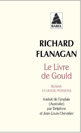 LE LIVRE DE GOULD (BABEL) - ROMAN EN DOUZE POISSONS
