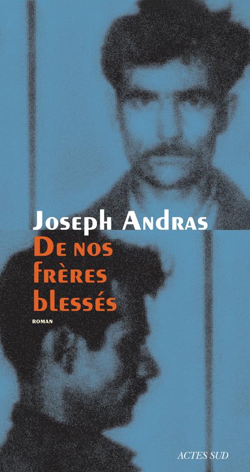 DE NOS FRERES BLESSES