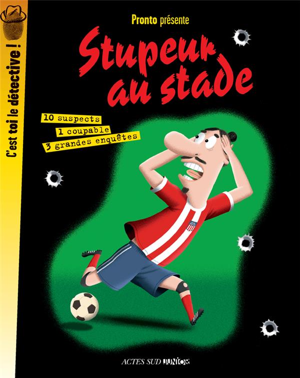 STUPEUR AU STADE