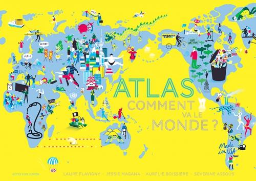 ATLAS - COMMENT VA LE MONDE ?