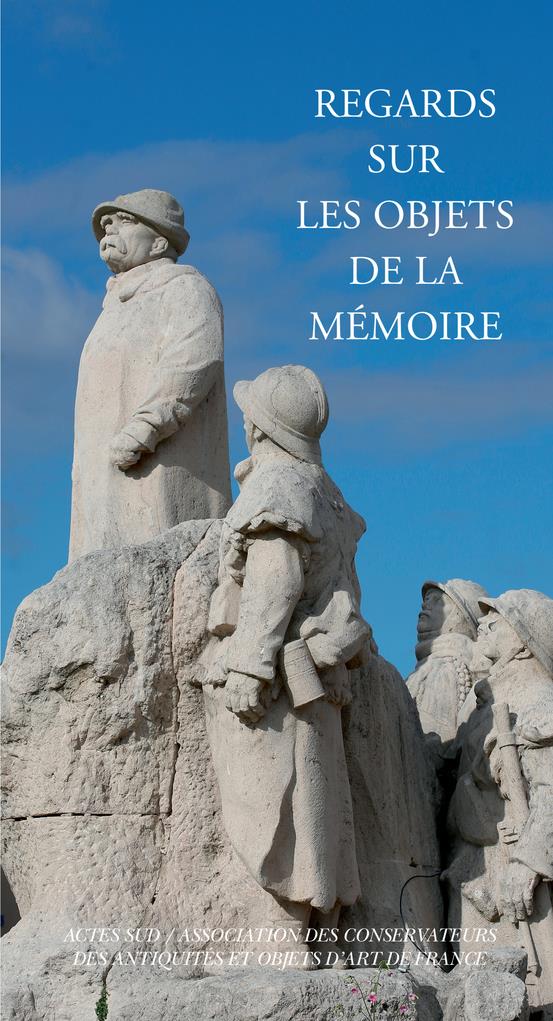 REGARDS SUR LES OBJETS DE MEMOIRE