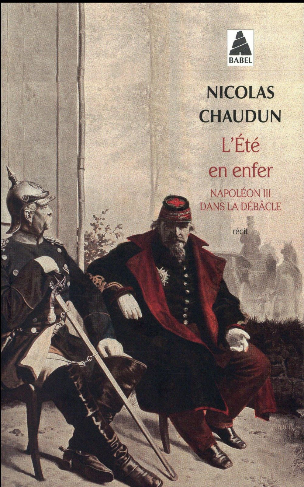 L'ETE EN ENFER - NAPOLEON III DANS LA DEBACLE