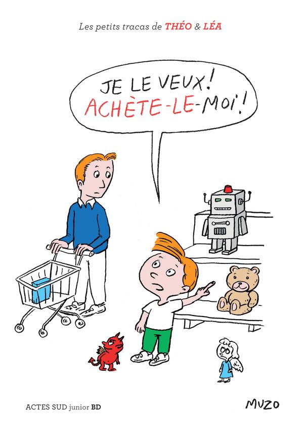 JE LE VEUX ! ACHETE-LE-MOI !