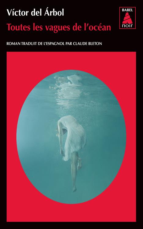TOUTES LES VAGUES DE L'OCEAN (BABEL NOIR)