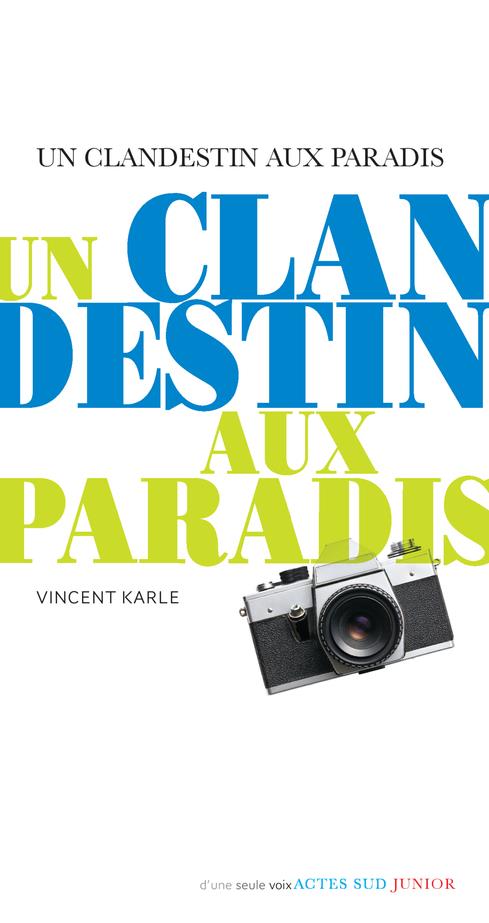 UN CLANDESTIN AUX PARADIS