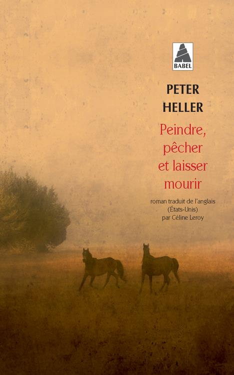 PEINDRE, PECHER ET LAISSER MOURIR (BABEL)