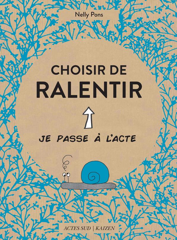 CHOISIR DE RALENTIR