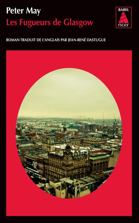 LES FUGUEURS DE GLASGOW (BABEL NOIR)