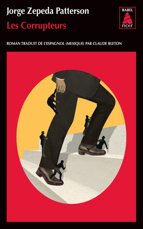 LES CORRUPTEURS (BABEL NOIR)