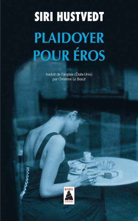 PLAIDOYER POUR EROS (BABEL)