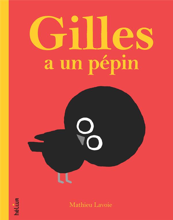 GILLES A UN PEPIN