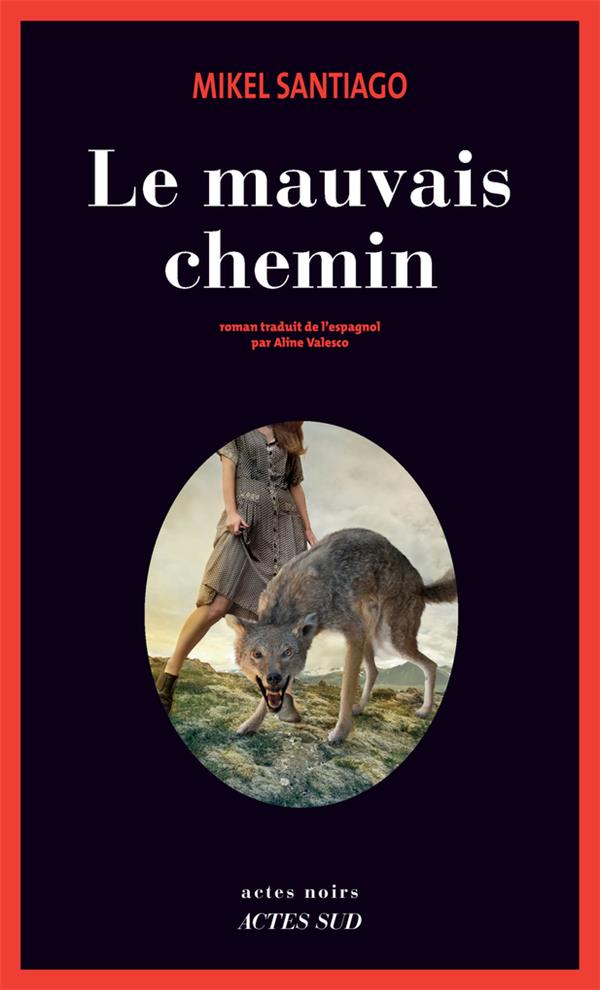 LE MAUVAIS CHEMIN