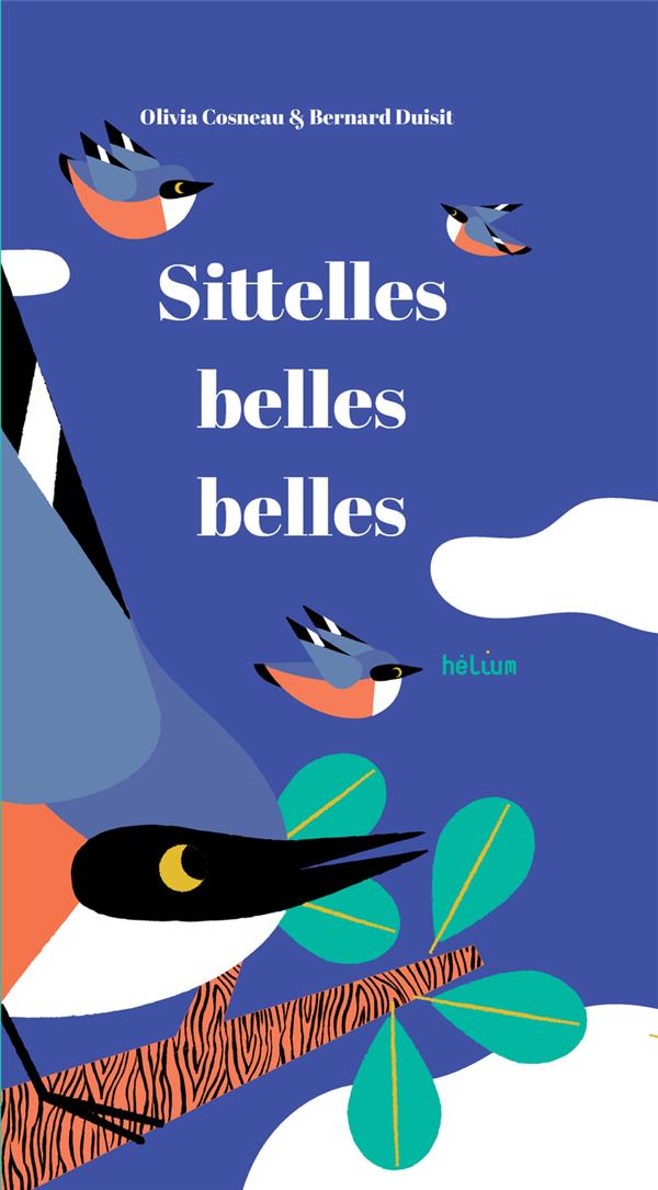 SITTELLES, BELLES, BELLES