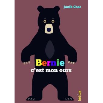 BERNIE, C'EST MON OURS