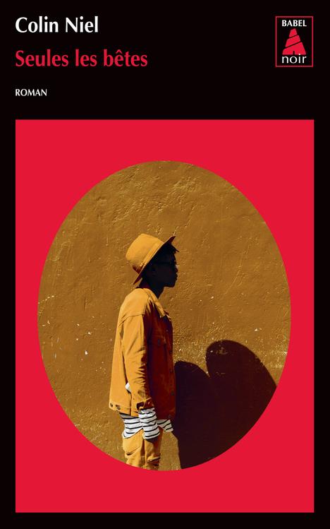 SEULES LES BETES (BABEL NOIR)