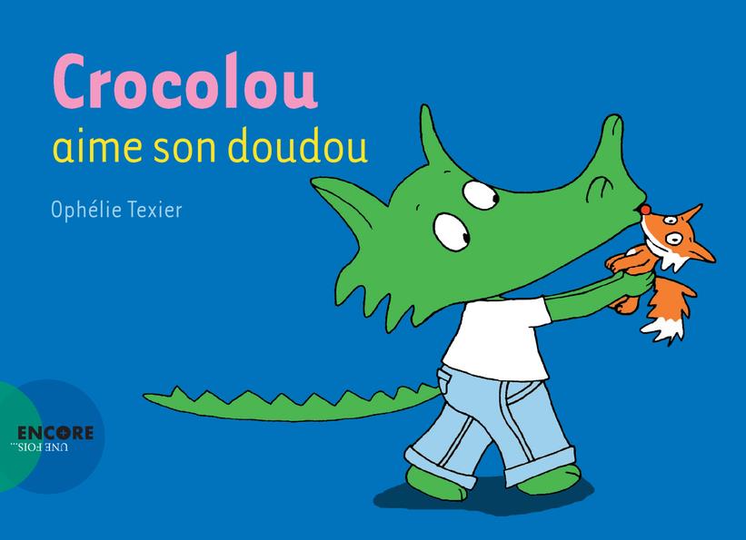 CROCOLOU AIME SON DOUDOU