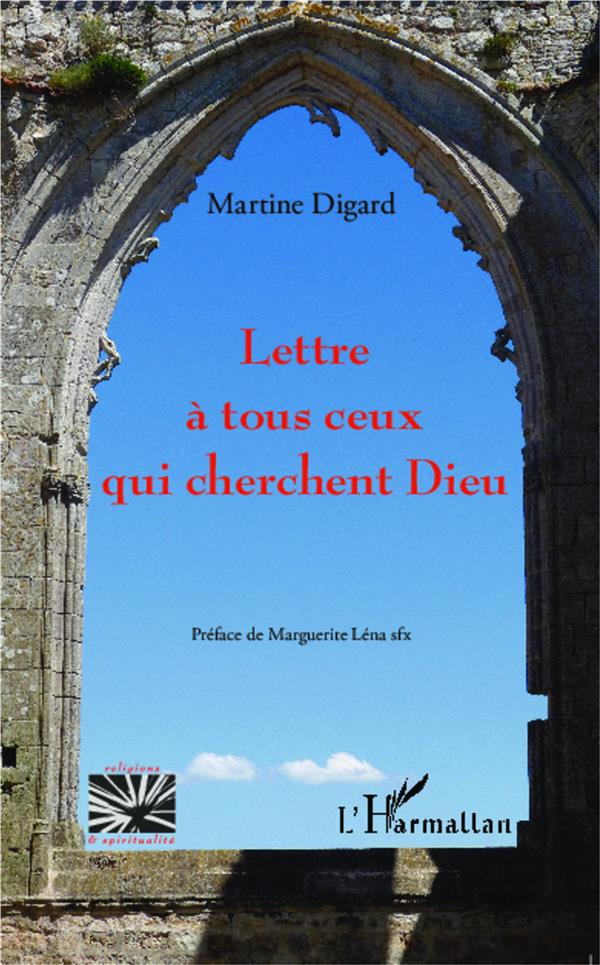 LETTRE A TOUS CEUX QUI CHERCHENT DIEU