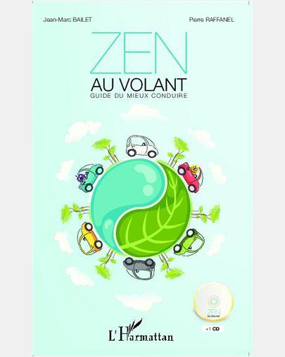 ZEN AU VOLANT - GUIDE DU MIEUX CONDUIRE