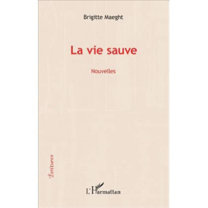 LA VIE SAUVE - NOUVELLES