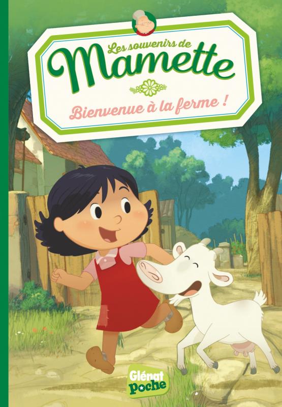 MAMETTE - POCHE - TOME 01 - BIENVENUE A LA FERME