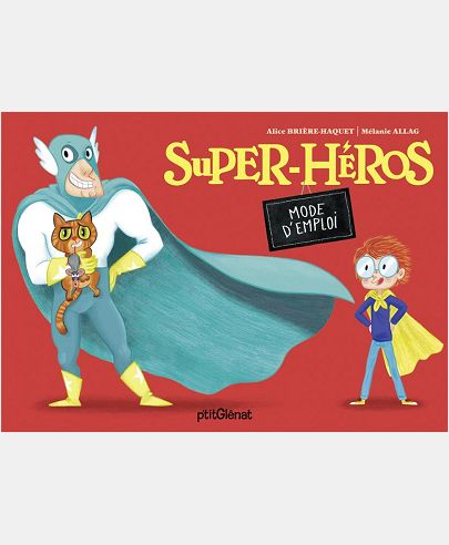 SUPER-HEROS - MODE D'EMPLOI