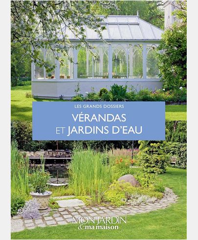 VERANDAS ET JARDINS D'EAU
