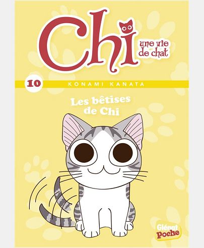 CHI - POCHE - TOME 10 - LES BETISES DE CHI