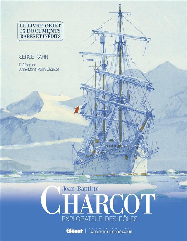 JEAN-BAPTISTE CHARCOT : LES DOCUMENTS INEDITS