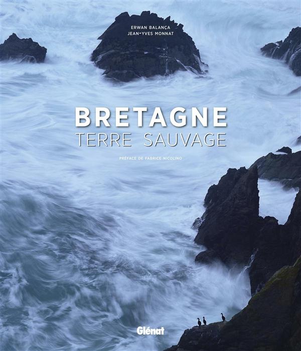 BRETAGNE, TERRE SAUVAGE