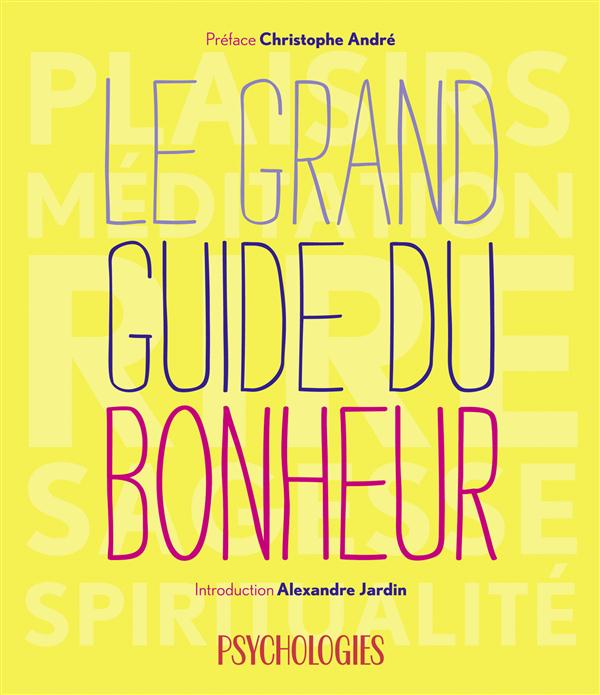 LE GRAND GUIDE DU BONHEUR