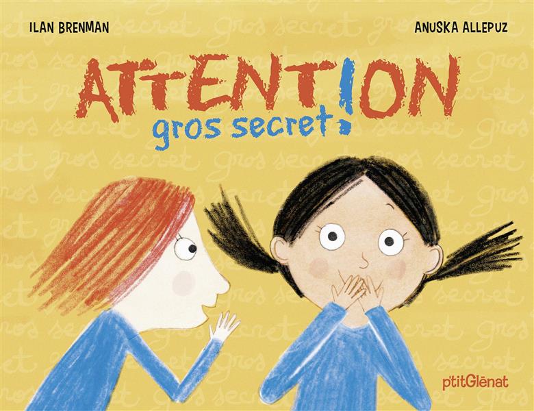 ATTENTION GROS SECRET !