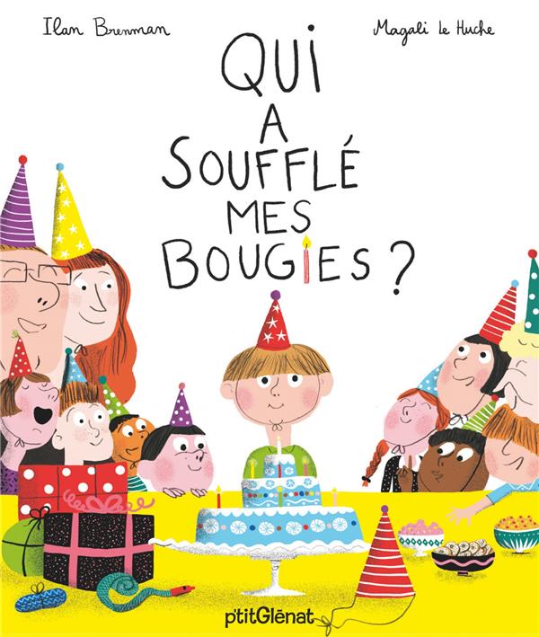 QUI A SOUFFLE MES BOUGIES ?