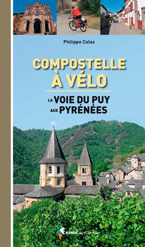 COMPOSTELLE A VELO, LA VOIE DU PUY AUX PYRENEES