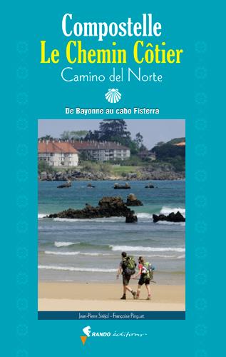COMPOSTELLE, LE CHEMIN COTIER - CAMINO DEL NORTE